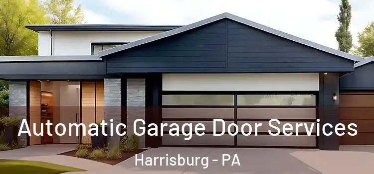  Automatic Garage Door Services Harrisburg - PA