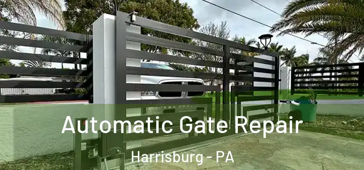 Automatic Gate Repair Harrisburg - PA