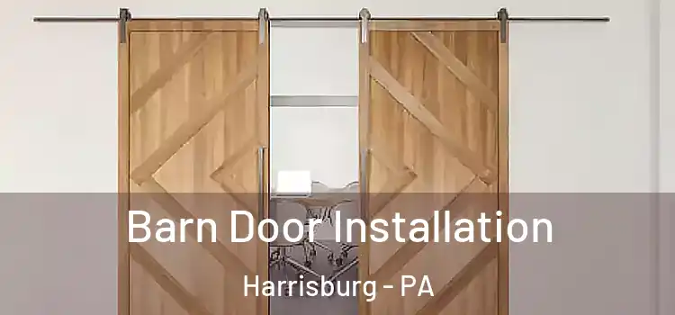 Barn Door Installation Harrisburg - PA