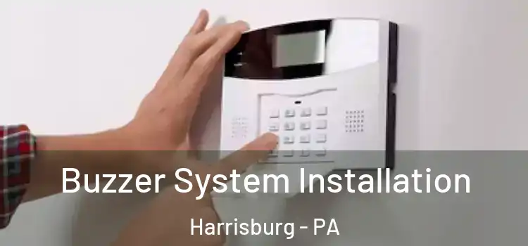 Buzzer System Installation Harrisburg - PA