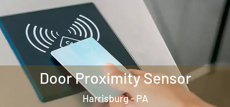Door Proximity Sensor Harrisburg - PA