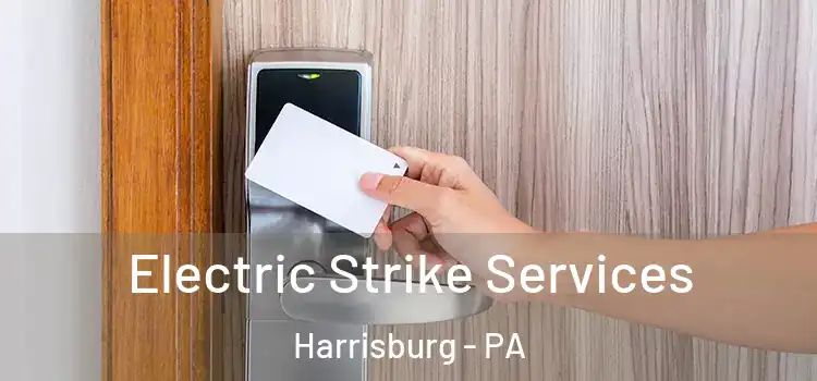 Electric Strike Services Harrisburg - PA