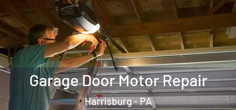  Garage Door Motor Repair Harrisburg - PA