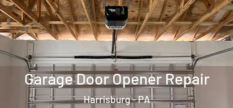  Garage Door Opener Repair Harrisburg - PA