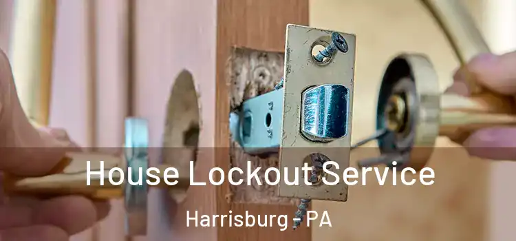 House Lockout Service Harrisburg - PA