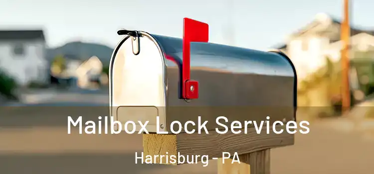 Mailbox Lock Services Harrisburg - PA