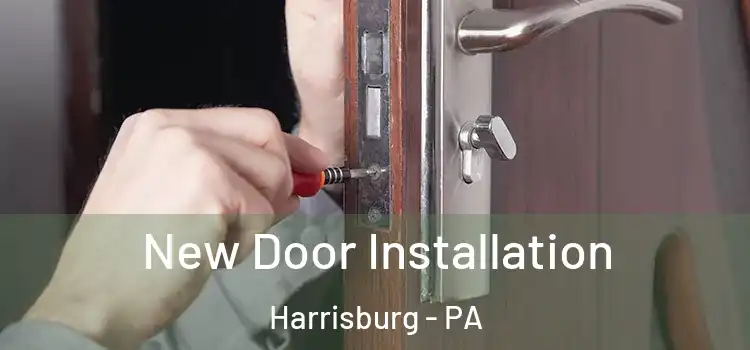 New Door Installation Harrisburg - PA