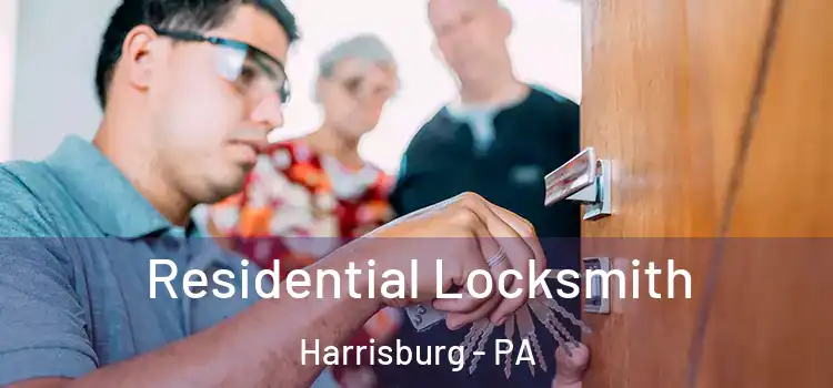 Residential Locksmith Harrisburg - PA