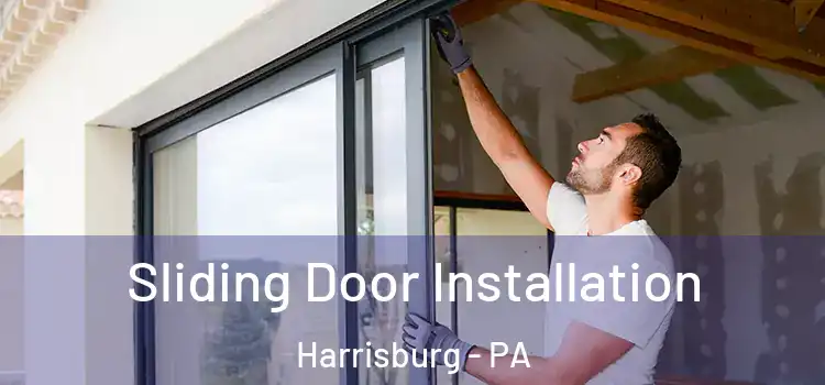 Sliding Door Installation Harrisburg - PA