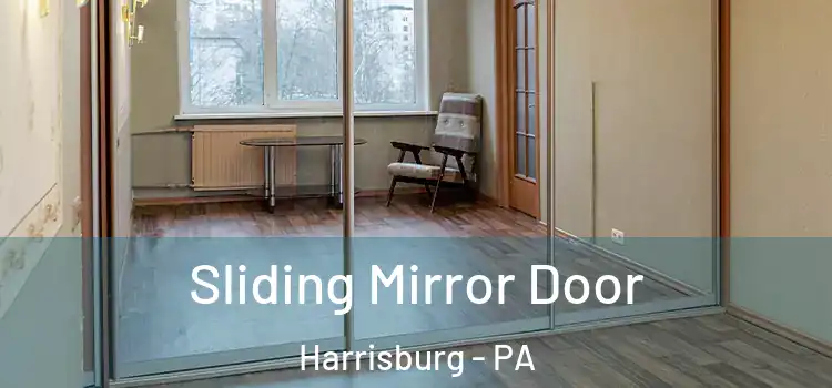  Sliding Mirror Door Harrisburg - PA